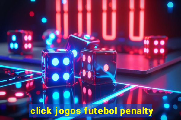 click jogos futebol penalty